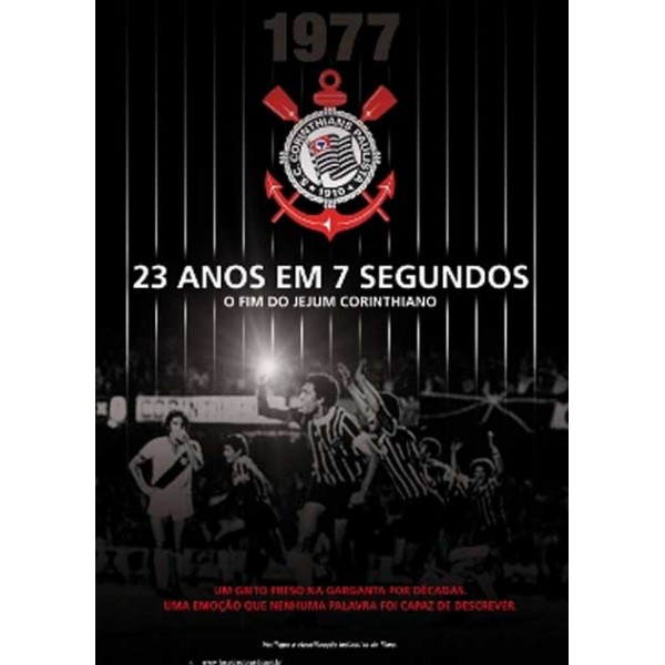23 Anos em 7 Segundos – O Fim do Jejum Corinthia...