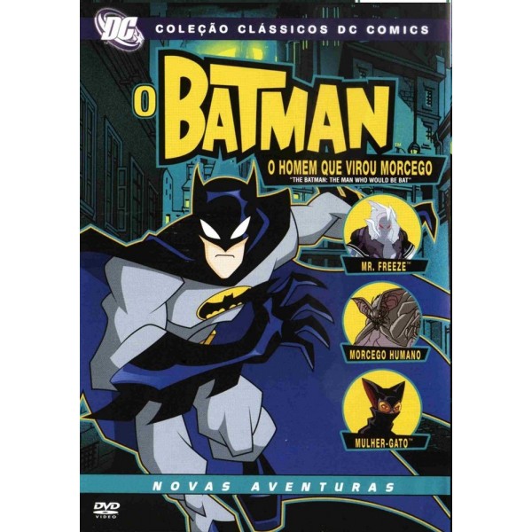 Batman - O Homem Que Virou Morcego - 2006
