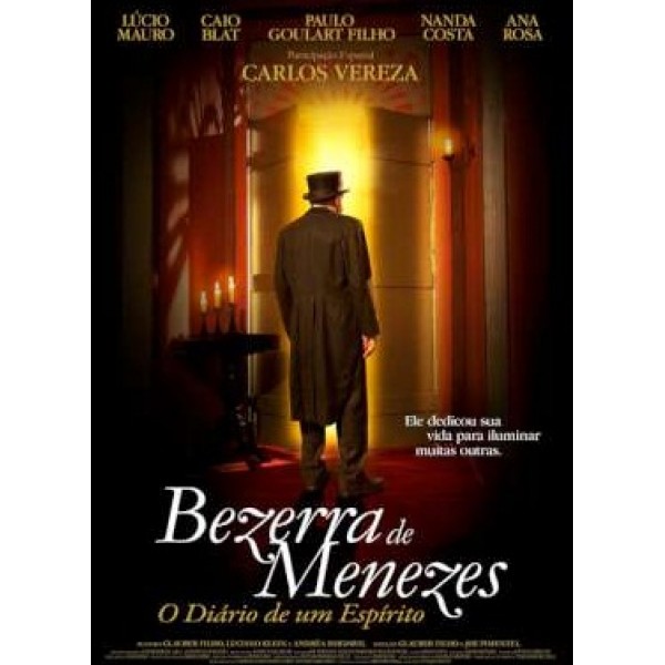 Bezerra de Menezes: O Diário de Um Espírito - 2008