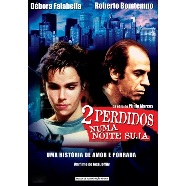 Dois Perdidos Numa Noite Suja - 2002