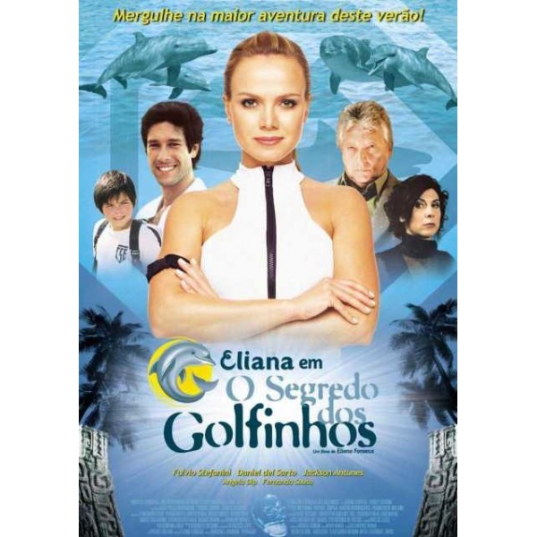Eliana em O Segredo dos Golfinhos - 2005