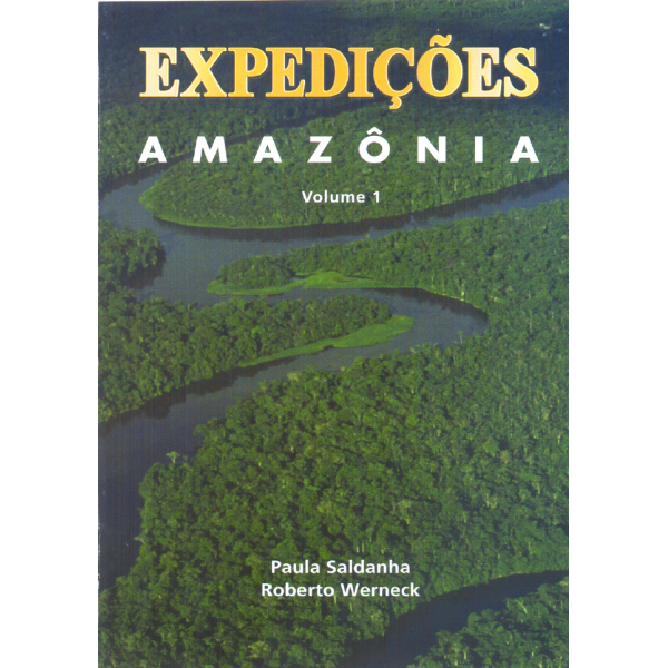 Expedições Amazônia - Vol. 01- 2011