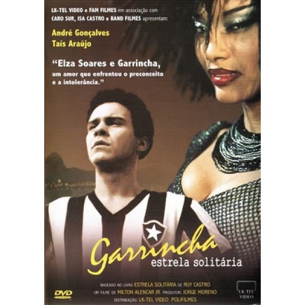 Garrincha – Estrela Solitária - 2003