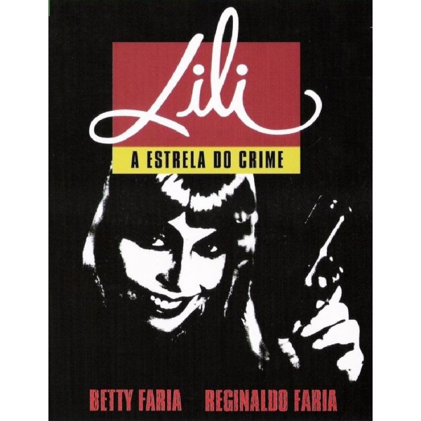 Lili, a Estrela do Crime - 1988
