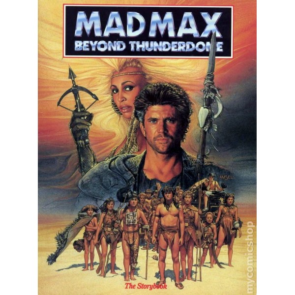 Mad Max 3 - Além da Cúpula do Trovão - 1985