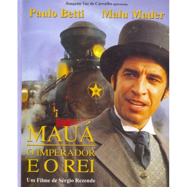 Mauá: O Imperador e o Rei - 1999