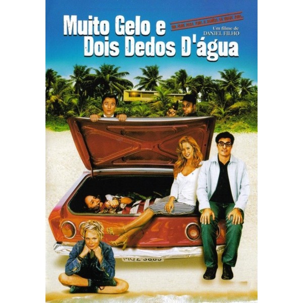 Muito Gelo e Dois Dedos D'água - 2006