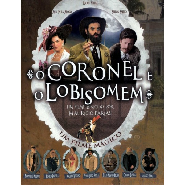 O Coronel e o Lobisomem - 2005