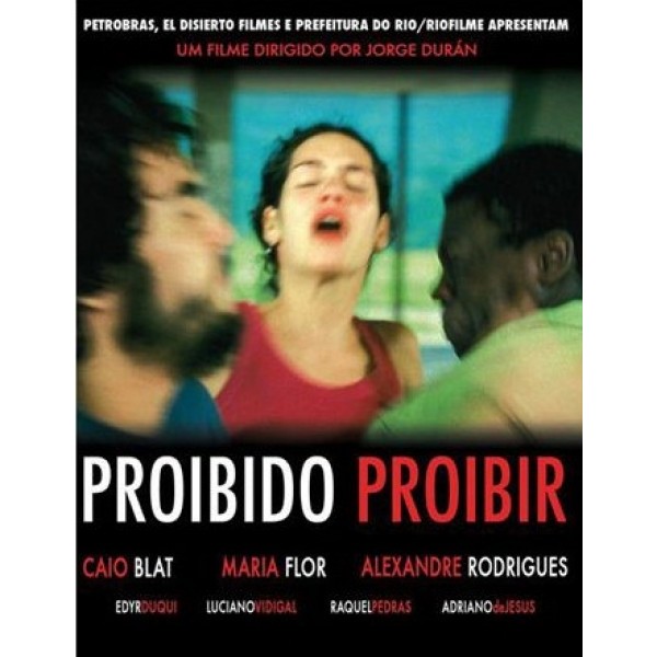 Proibido Proibir - 2007