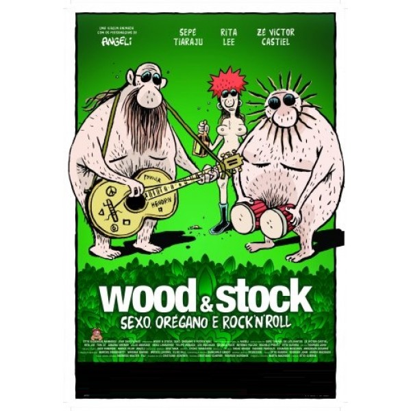 Wood & Stock: Sexo, Orégano e Rock'n'Roll - 2...