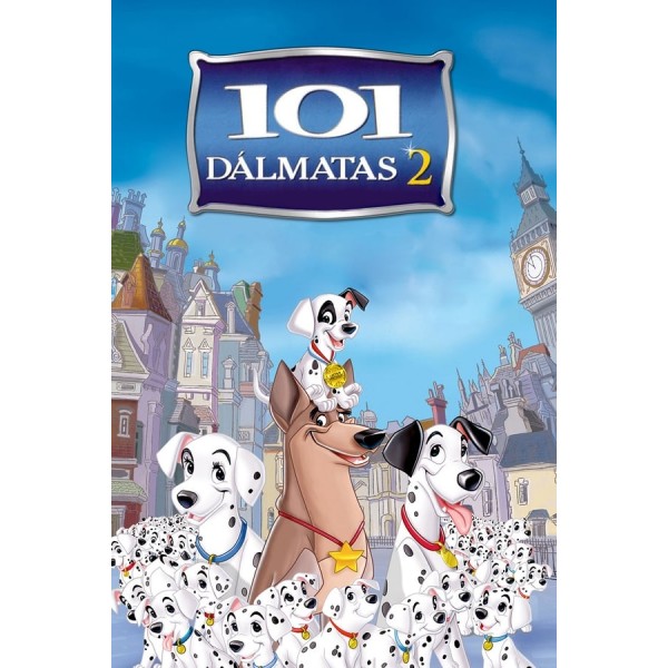 101 Dalmatians II: Patch's London Adventure | 101 ...