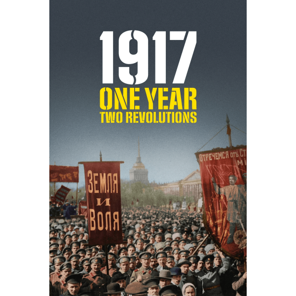 1917: O Ano da Revolução