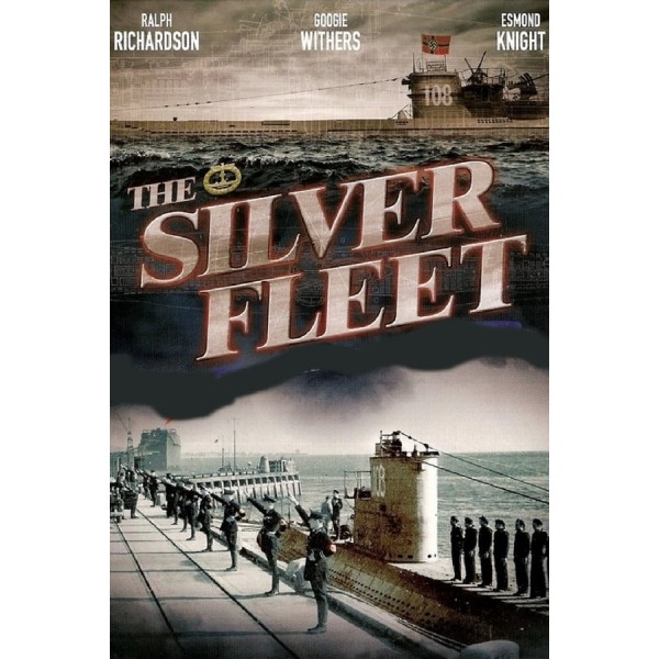 The Silver Fleet - 1943