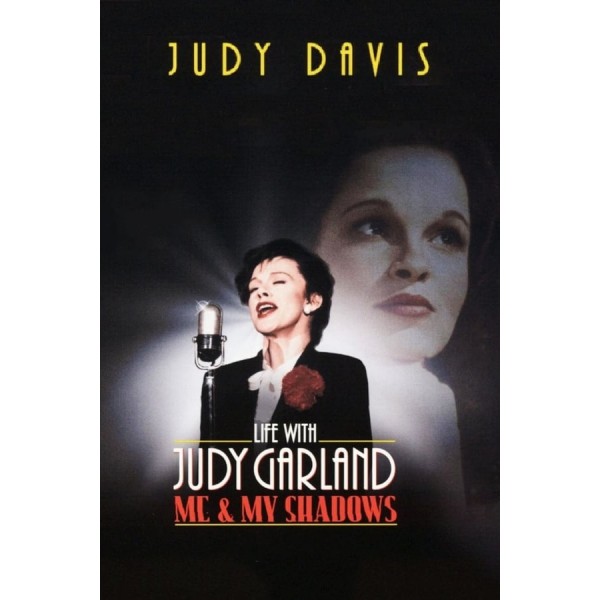 A Vida com Judy Garland: Eu e Minhas Sombras - 200...