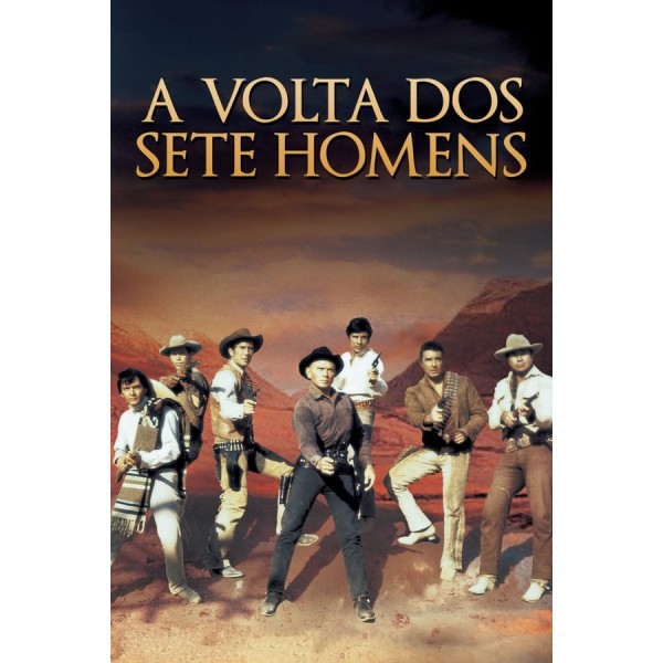 A Volta dos Sete Homens | A Volta dos Sete Magníficos | Sete Homens E um Destino II - 1966