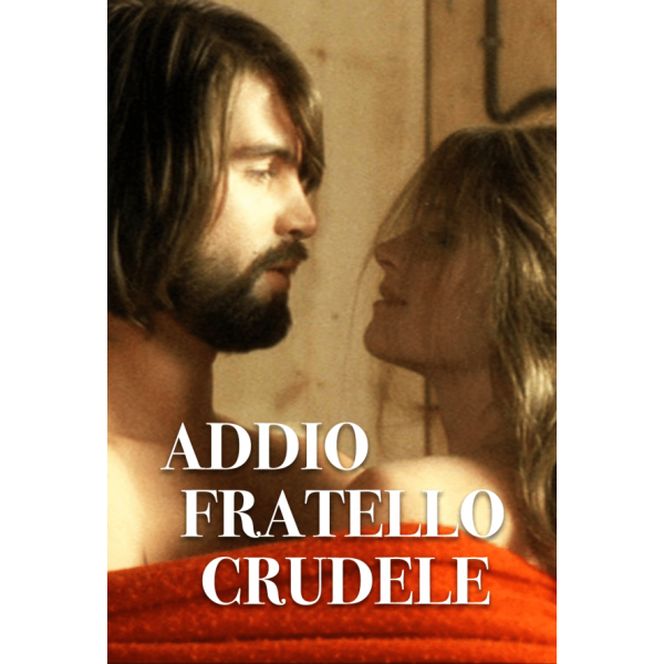 Adeus, Irmão Cruel | Pena que é uma prostituta - 1971