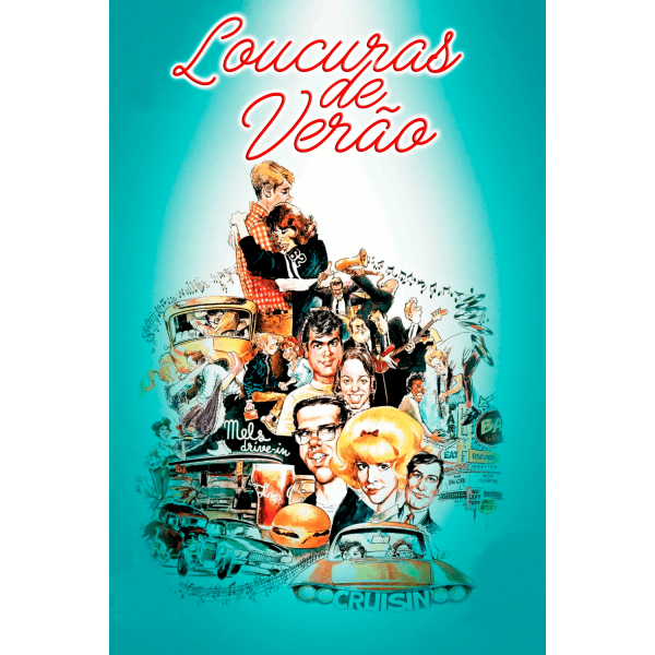 American Graffiti - Loucuras de Verão - 1973
