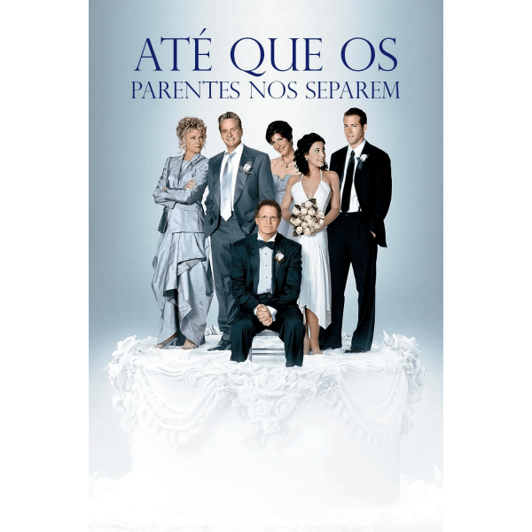Até que os Parentes nos Separem - 2003