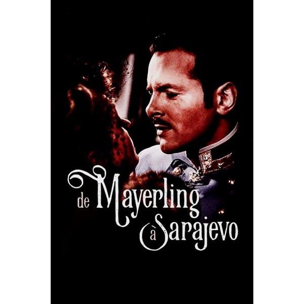 De Mayerling à Sarajevo 