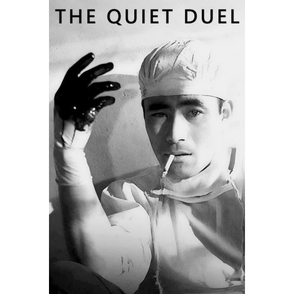 The Quiet Duel - 1949