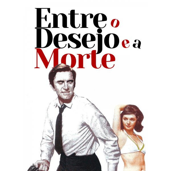 Entre o Desejo e a Morte - 1968  