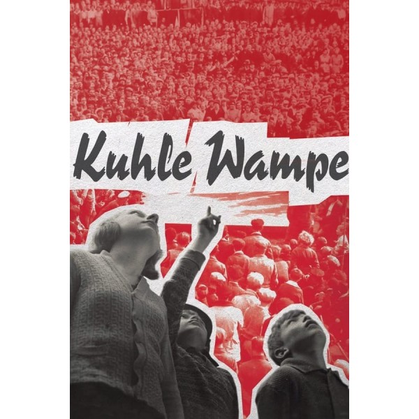 Kuhle Wampe | A Quem Pertence o Mundo? - 1932
