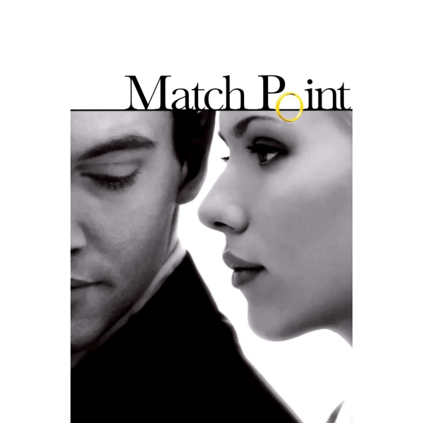 Match Point | Ponto Final: Match Point - 2005