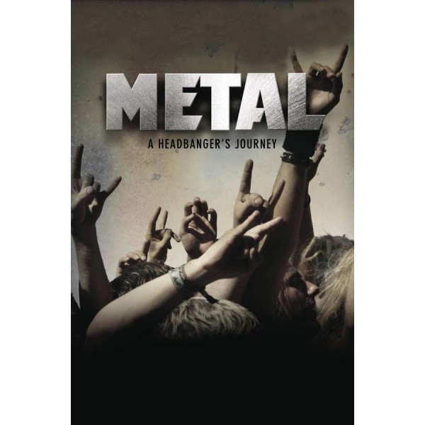 Metal - Uma Jornada Pelo Mundo do Heavy Metal - 2005