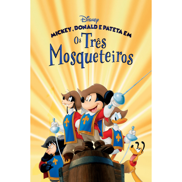 Mickey, Donald e Pateta - Os Três Mosqueteiros  - 2004