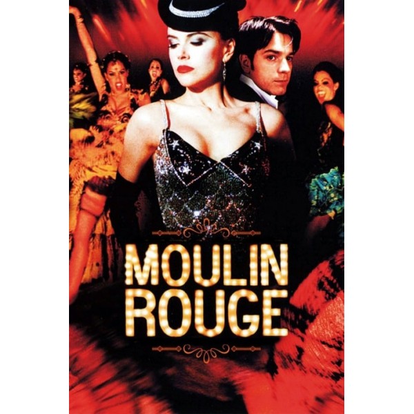 Moulin Rouge - Amor em Vermelho - 2001
