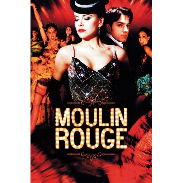 Moulin Rouge - Amor em Vermelho - 2001
