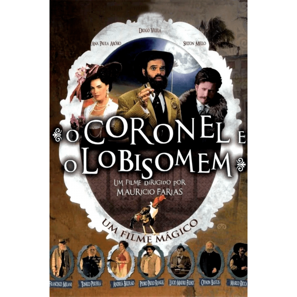 O Coronel e o Lobisomem - 2005