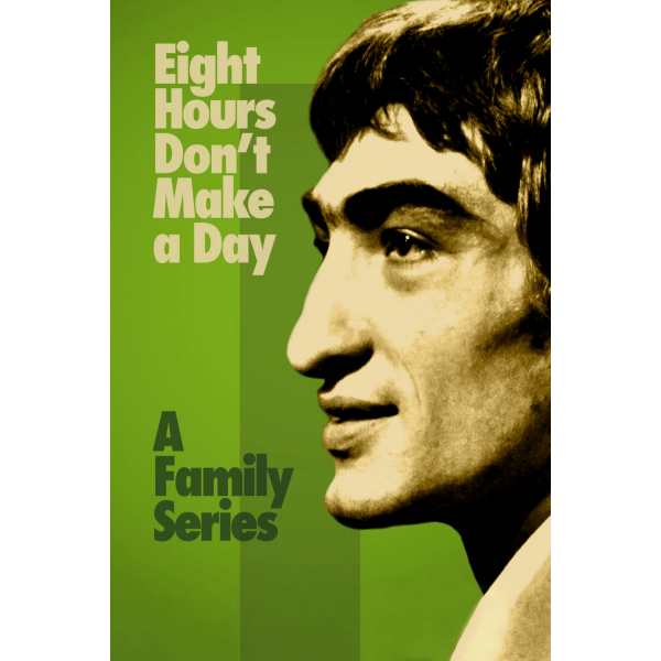 Oito Horas não São um Dia - 1972|1973