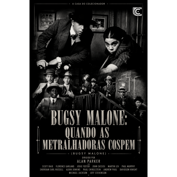 Quando as Metralhadoras Cospem | Bugsy Malone: Qua...