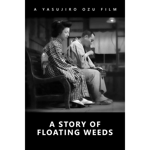 A Story of Floating Weeds - 1934