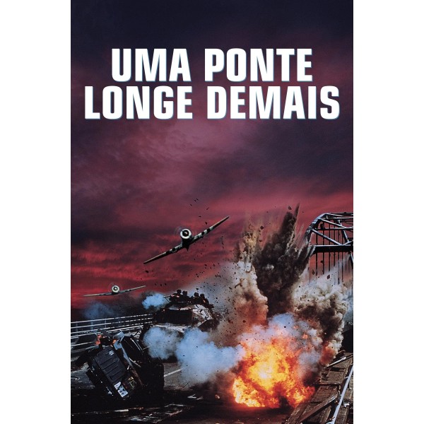 Uma Ponte Longe Demais - 1977