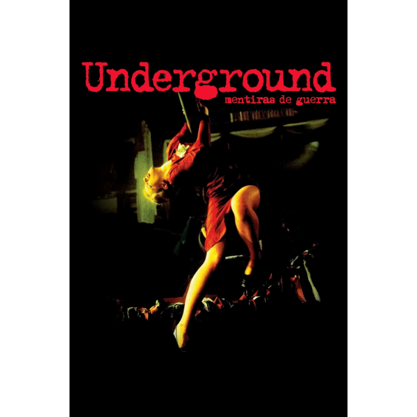 Underground - Mentiras de Guerra - 1995